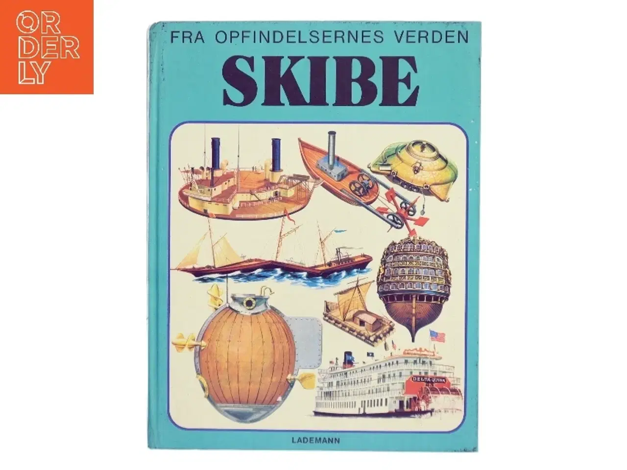 Billede 1 - Fra opfindelsernes verden: Skibe af <Bog autor ikke angivet< (Bog)