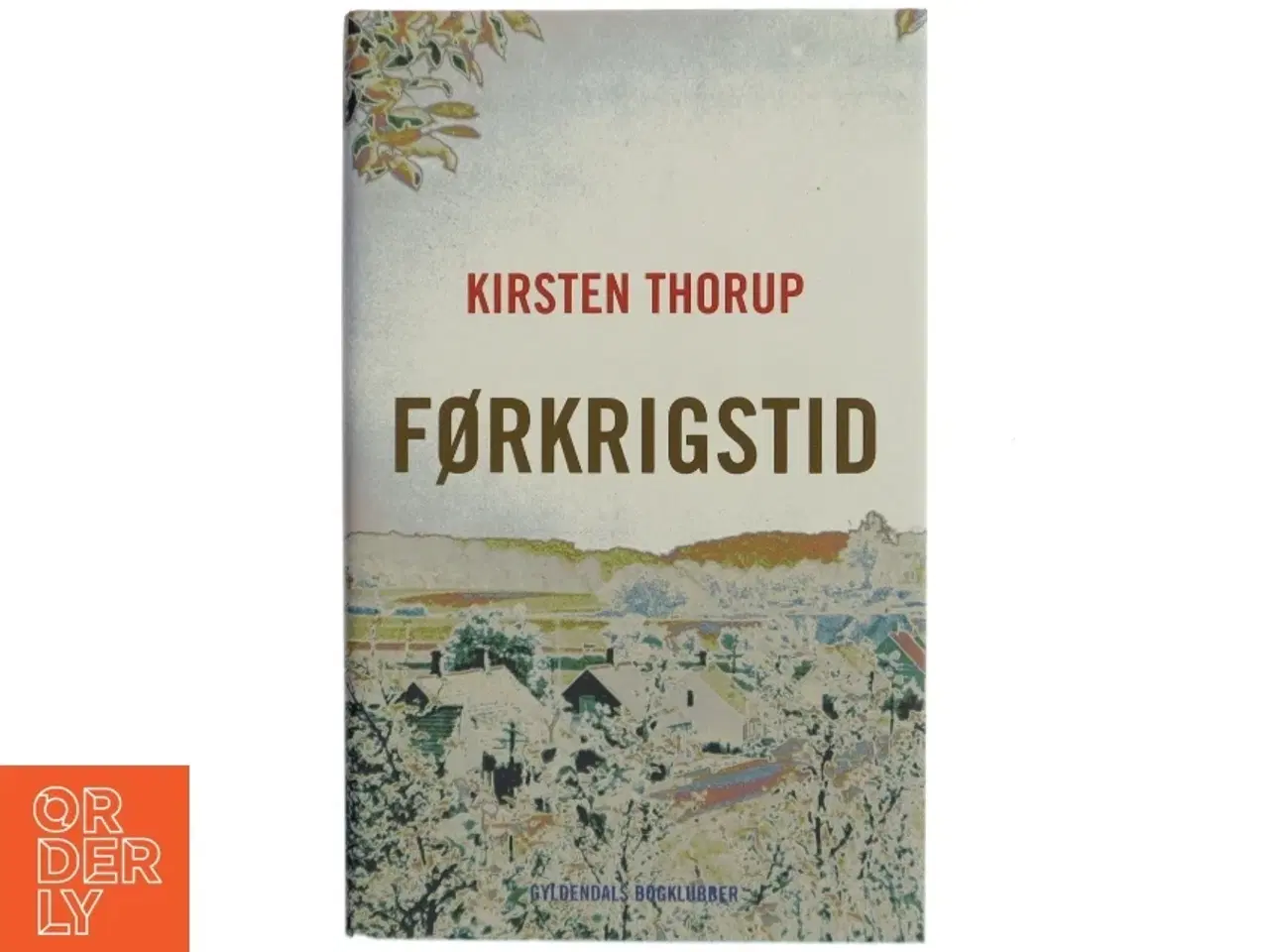 Billede 1 - Førkrigstid af Kirsten Thorup (Bog)