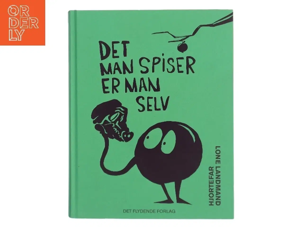 Billede 1 - Det man spiser er man selv af Lone Landmand (Bog)