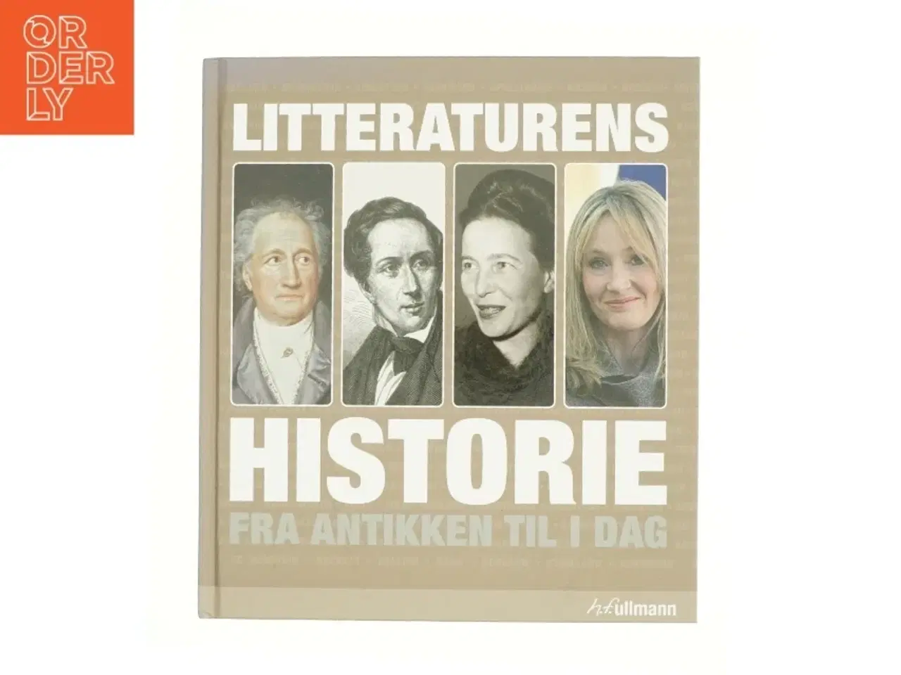 Billede 1 - Litteraturens historie : Fra antikken til i dag af Daniel Andersson (Bog)