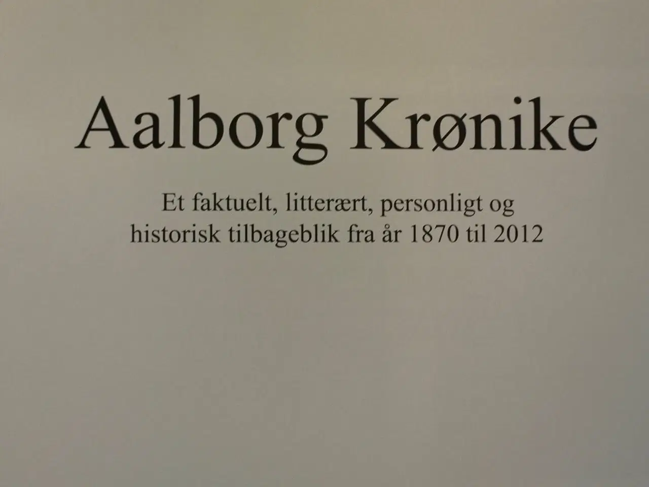 Billede 2 - aalborg krøniken, af arne lybech, emne: lokalhisto