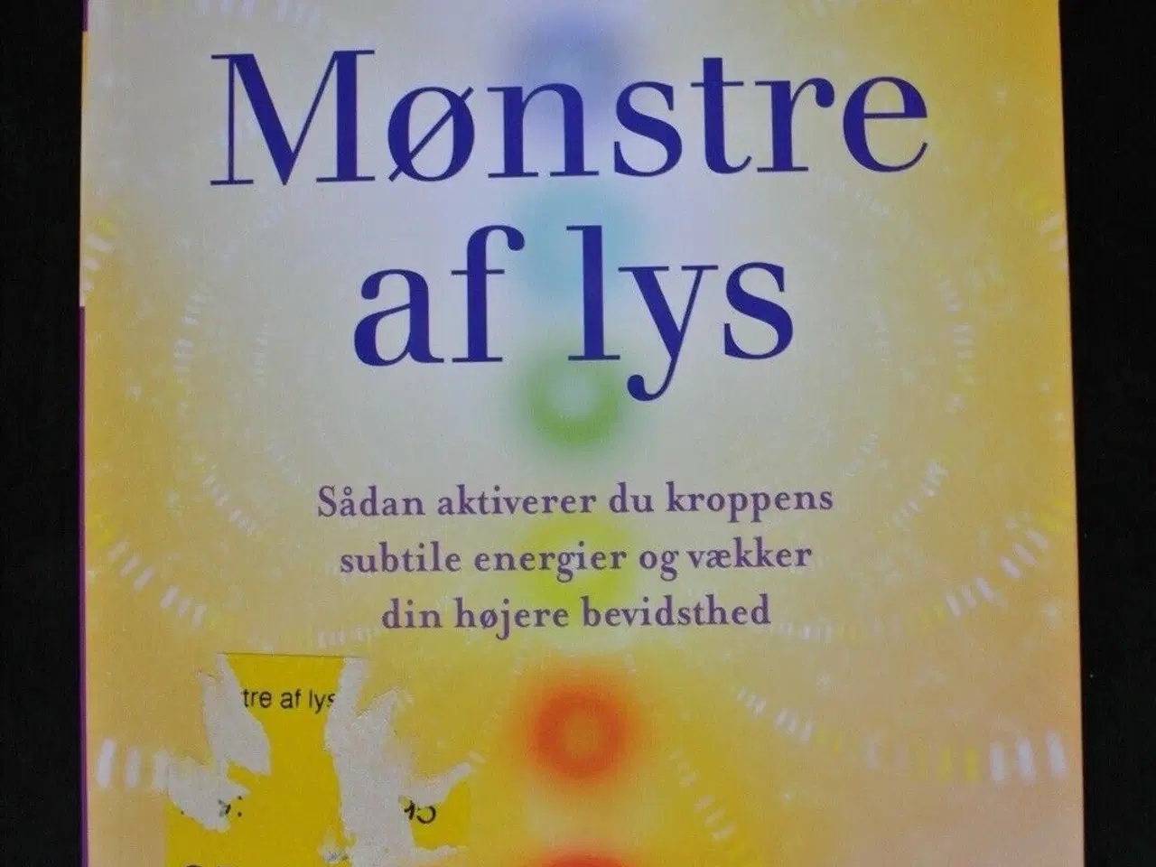 Billede 1 - mønstre af lys -sådan aktiverer du kroppens subtil