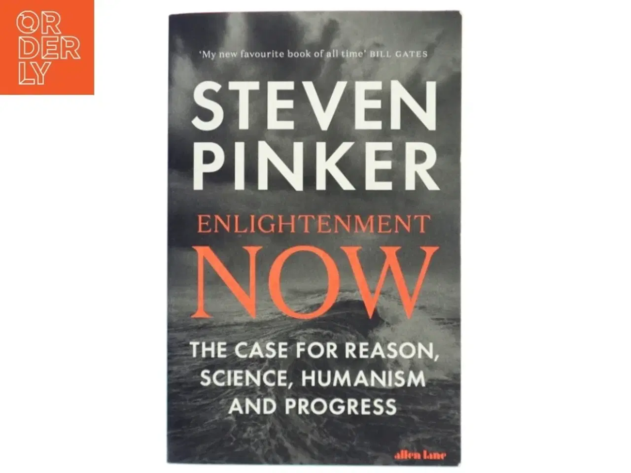 Billede 1 - Enlightenment now : the case for reason, science, humanism, and progress af Steven Pinker (1954-) (Bog)