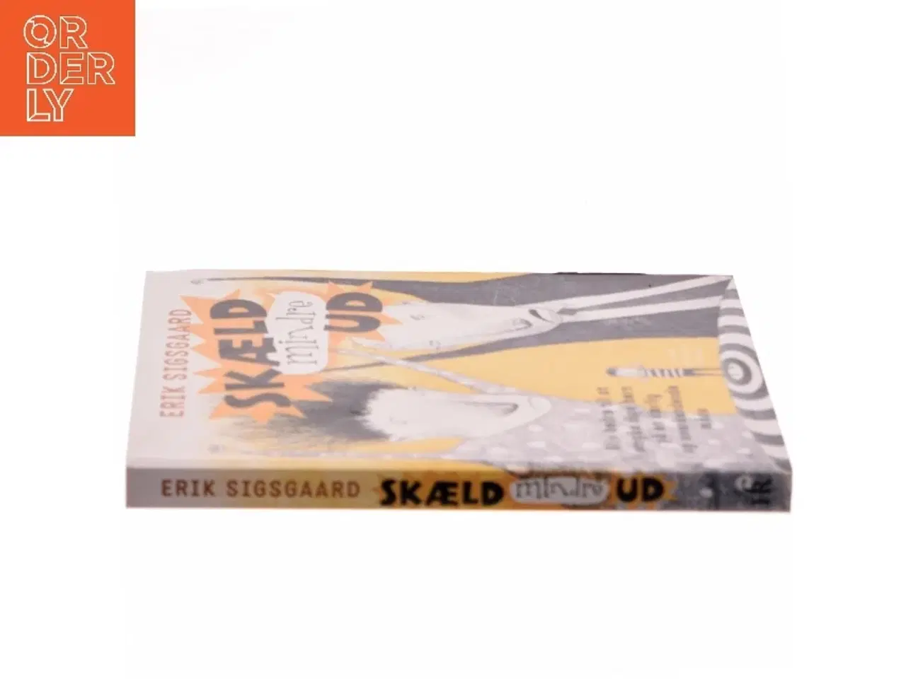 Billede 2 - Skæld mindre ud af Erik Sigsgaard (Bog)