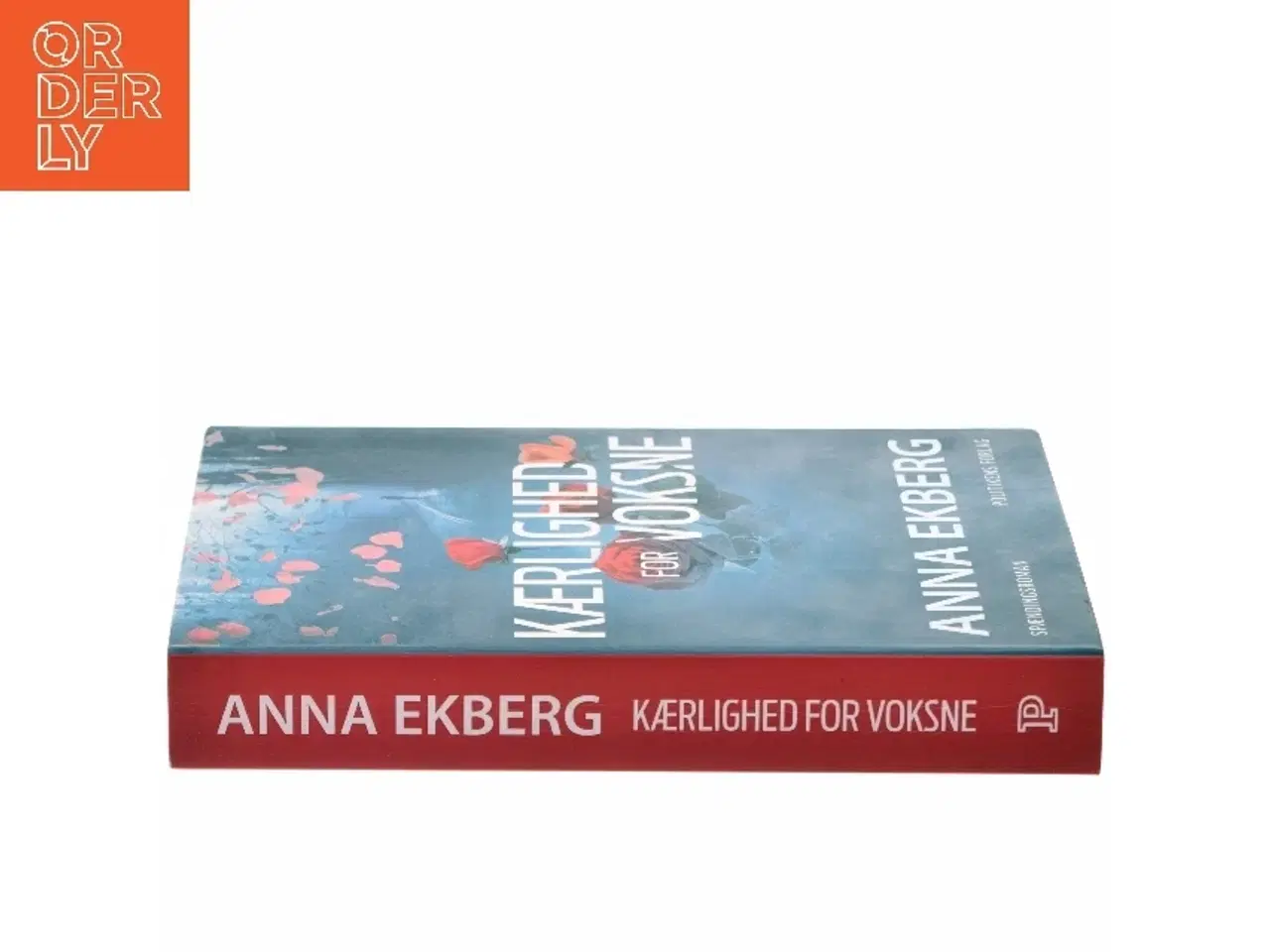 Billede 2 - Kærlighed for voksne : spændingsroman af Anna Ekberg (Bog)