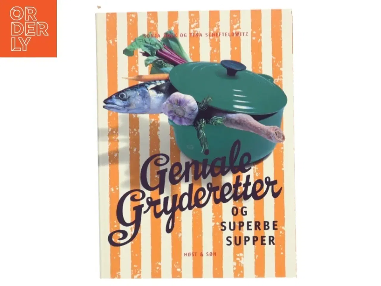 Billede 1 - Geniale gryderetter og superbe supper (Bog)