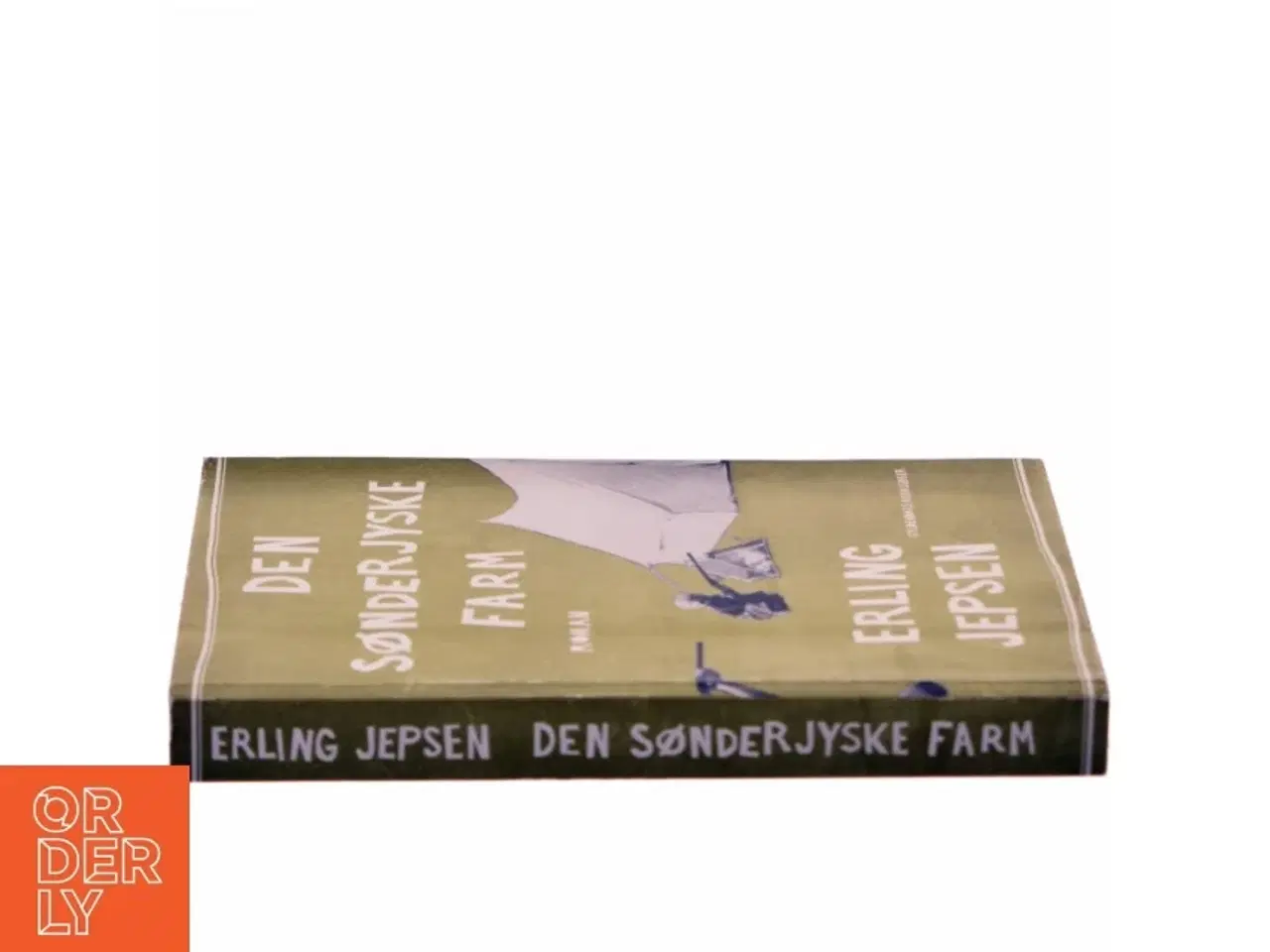 Billede 2 - Den sønderjyske farm : roman af Erling Jepsen (f. 1956) (Bog)