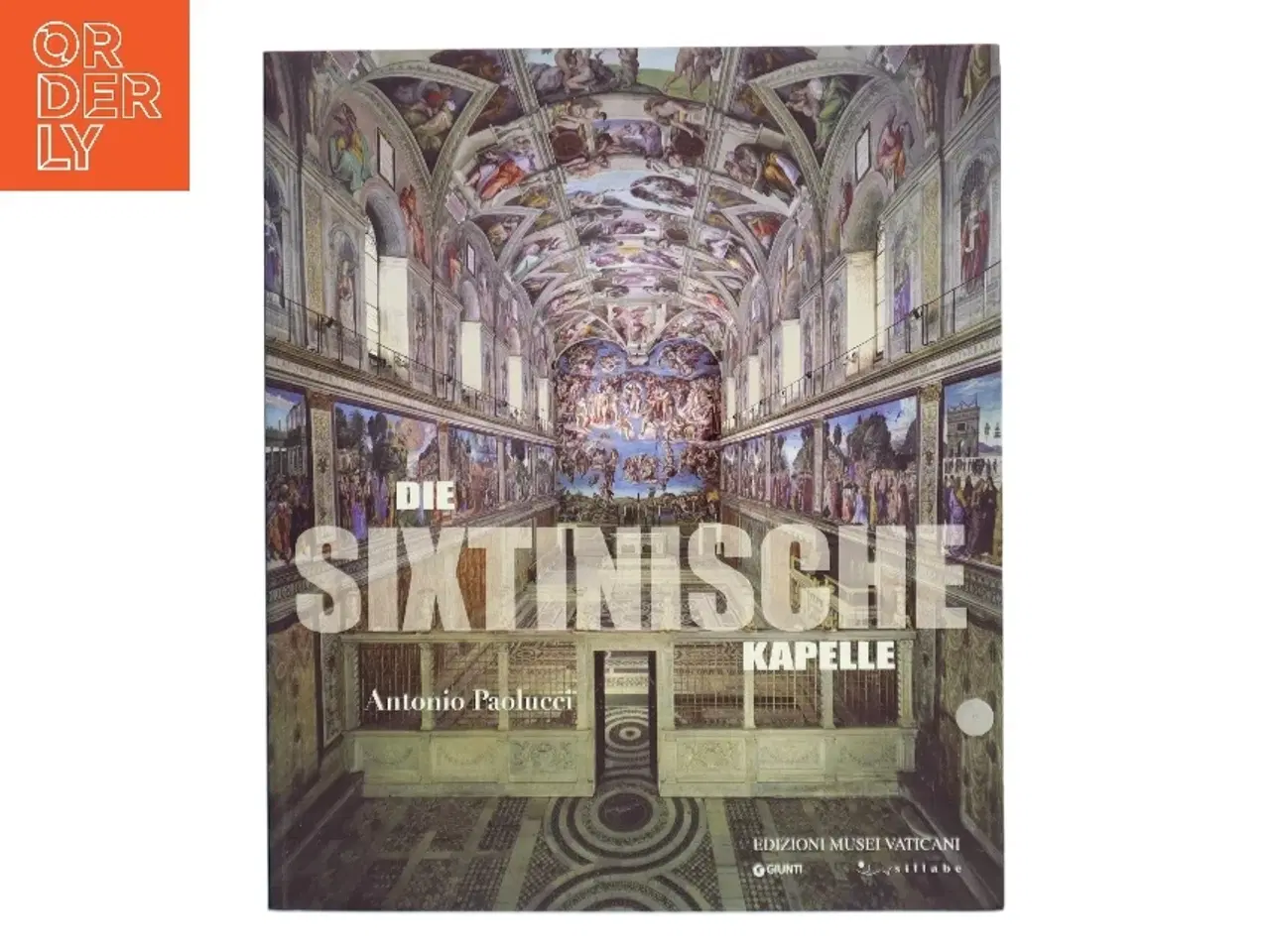 Billede 1 - Die Sixtinische Kapelle af Antonio Paolucci (Bog)