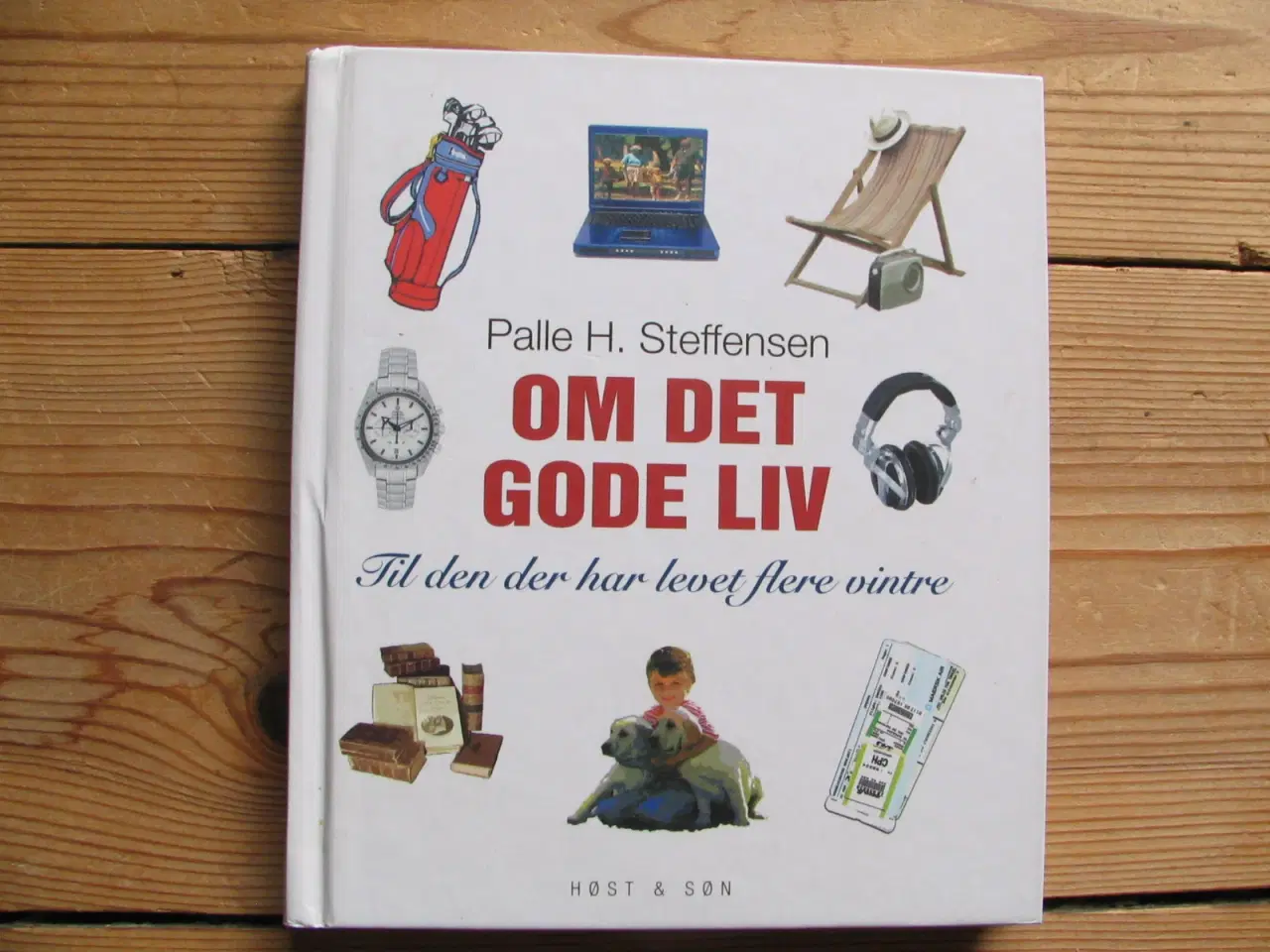 Billede 1 - Om det gode liv-til den der har levet flere vintre