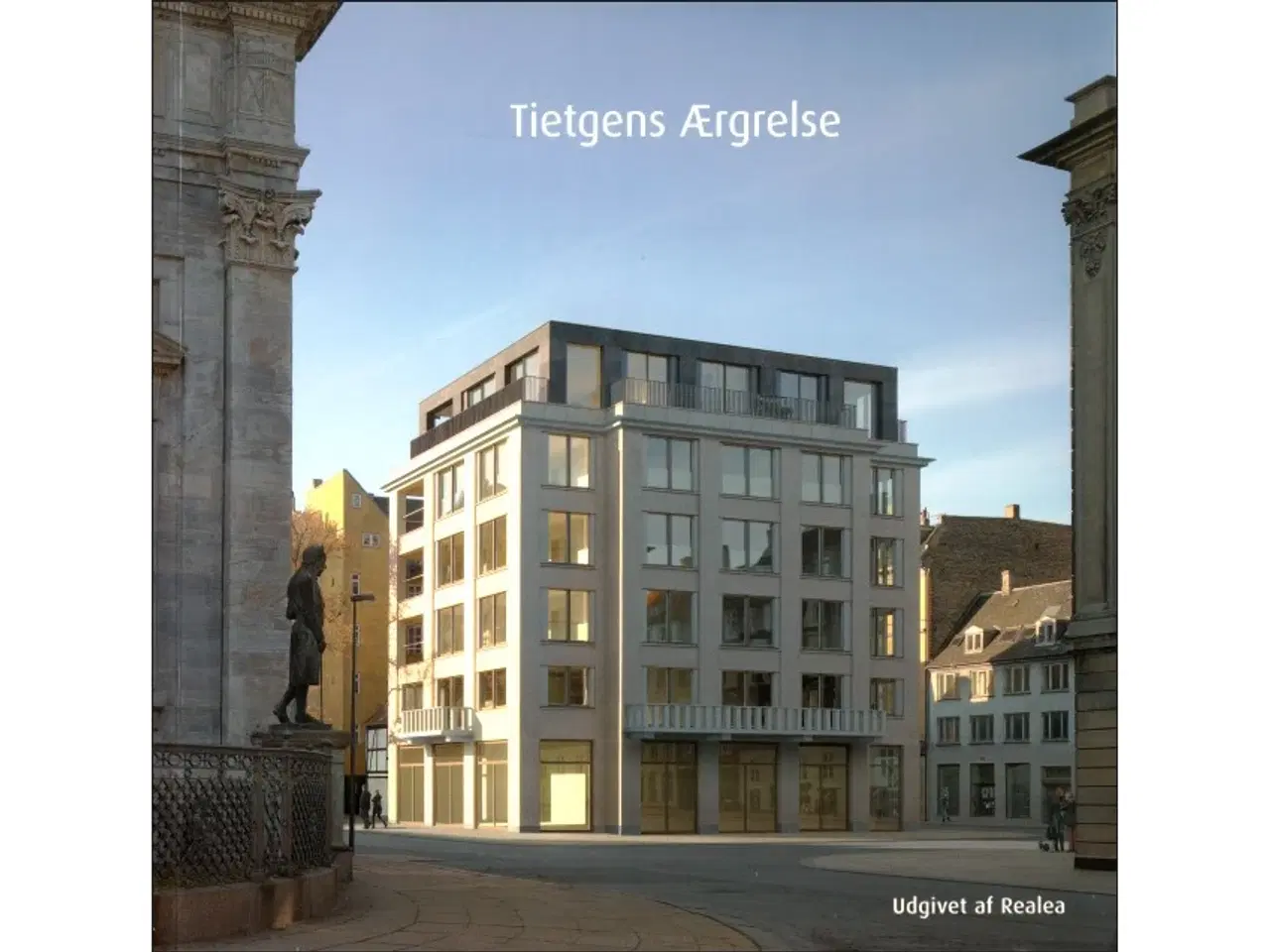 Billede 1 - Tietgens Ærgrelse