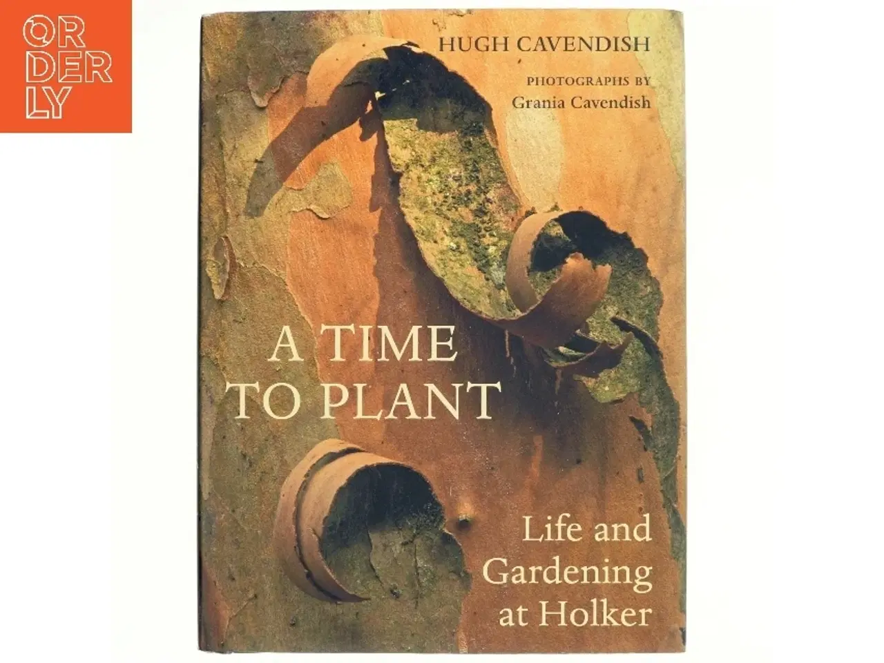 Billede 1 - A Time to Plant af Hugh Cavendish (Bog)