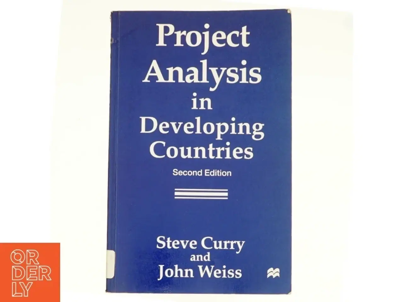 Billede 1 - Project Analysis in Developing Countries af S. Curry, J. Weiss (Bog)