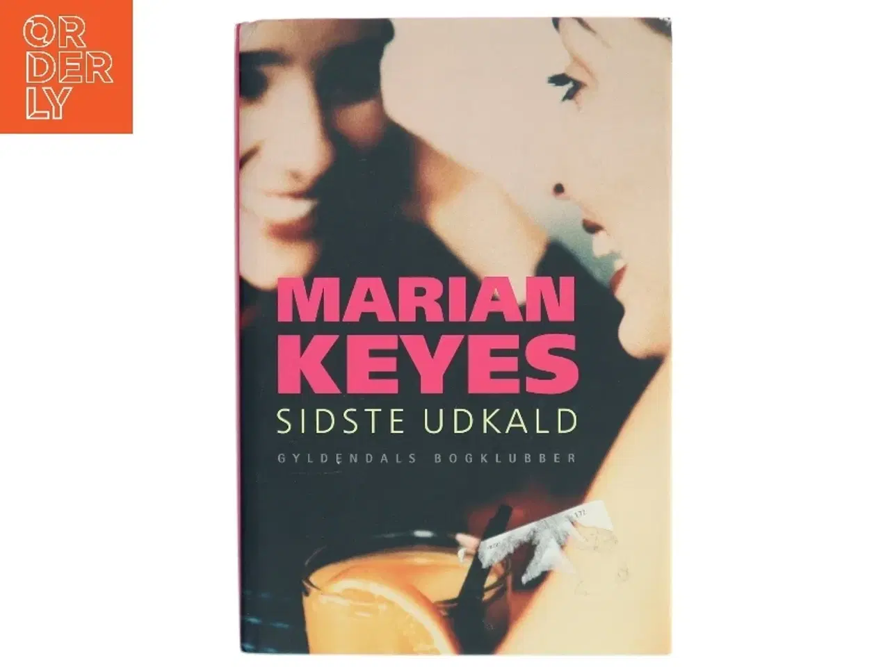 Billede 1 - Sidste udkald af Marian Keyes (Bog)