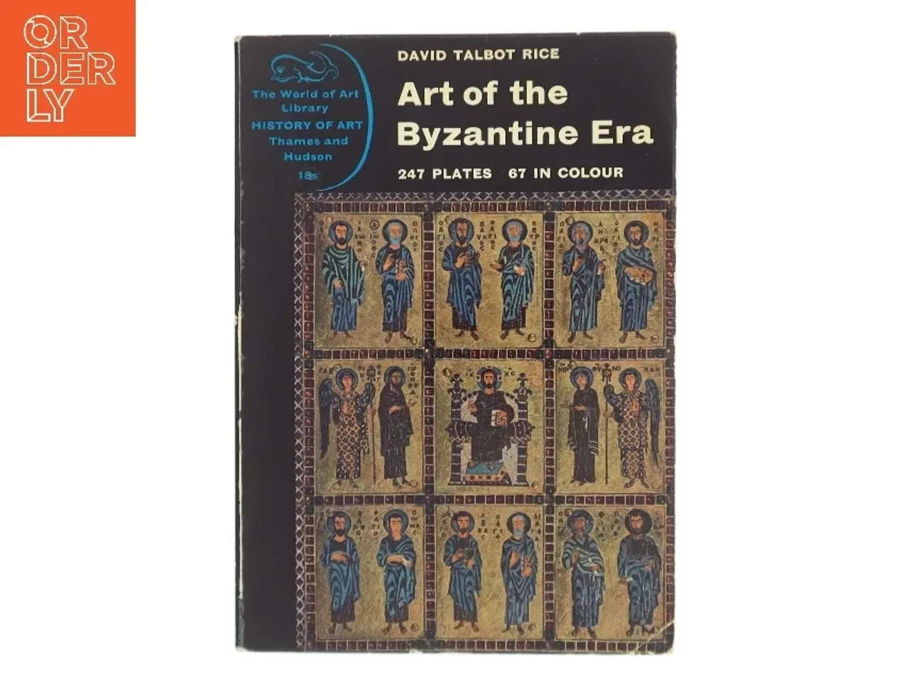 Billede 1 - Art of the Byzantine Era af David Talbot Rice (Bog)