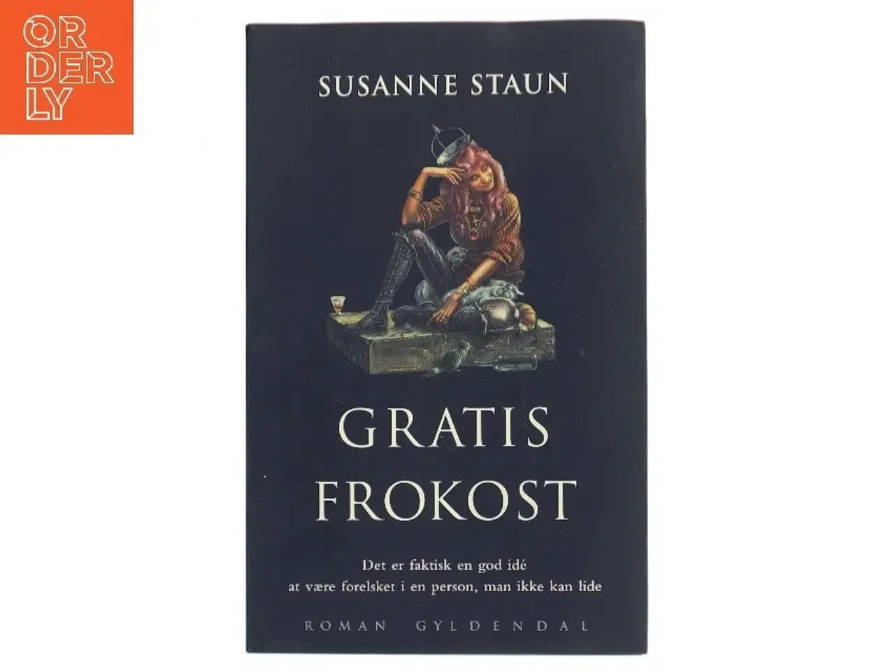 Billede 1 - Gratis frokost : roman af Susanne Staun (Bog)