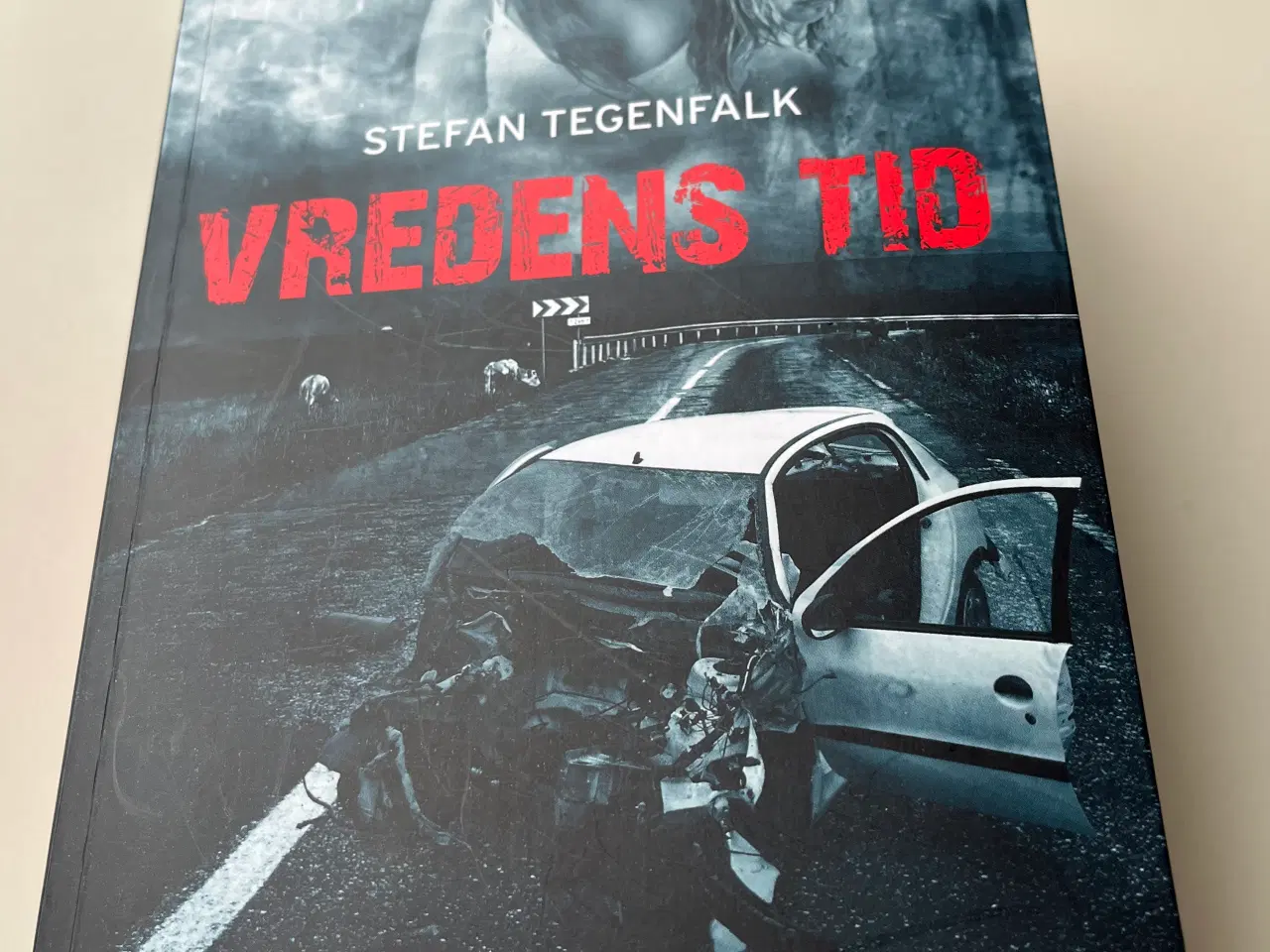 Billede 1 - Vredens tid , Stefan tegenfalk  