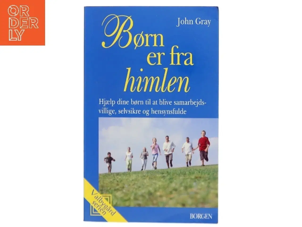 Billede 1 - Børn er fra himlen af John Gray (Bog)