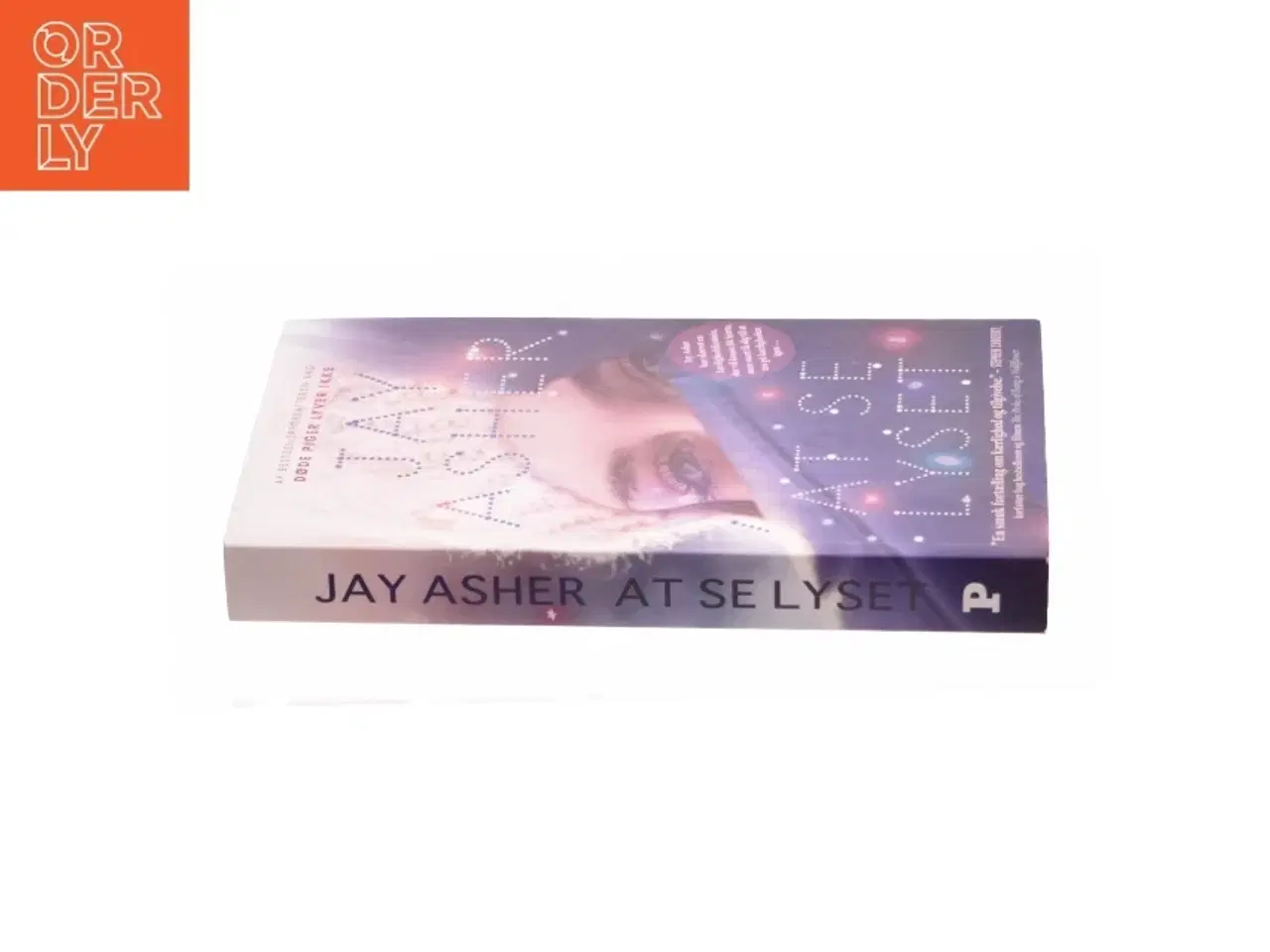 Billede 3 - At se lyset af Jay Asher (Bog)