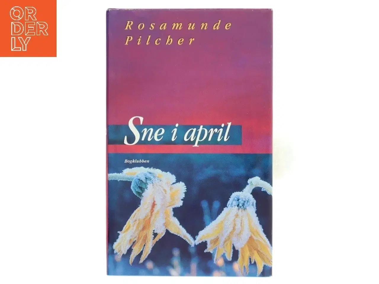 Billede 1 - Sne i april af Rosamunde Pilcher (Bog)