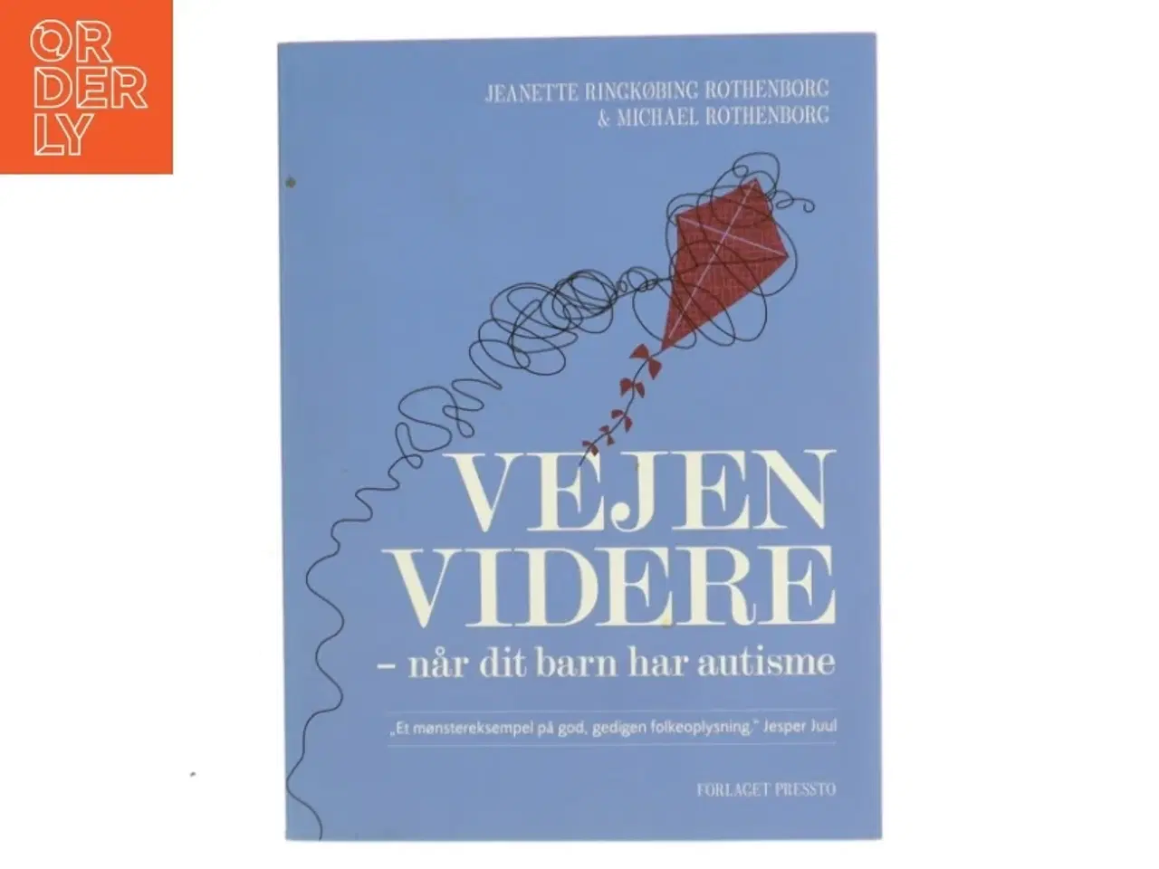 Billede 1 - Vejen videre - når dit barn har autisme af Jeanette og Michael Rothenborg (Bog)