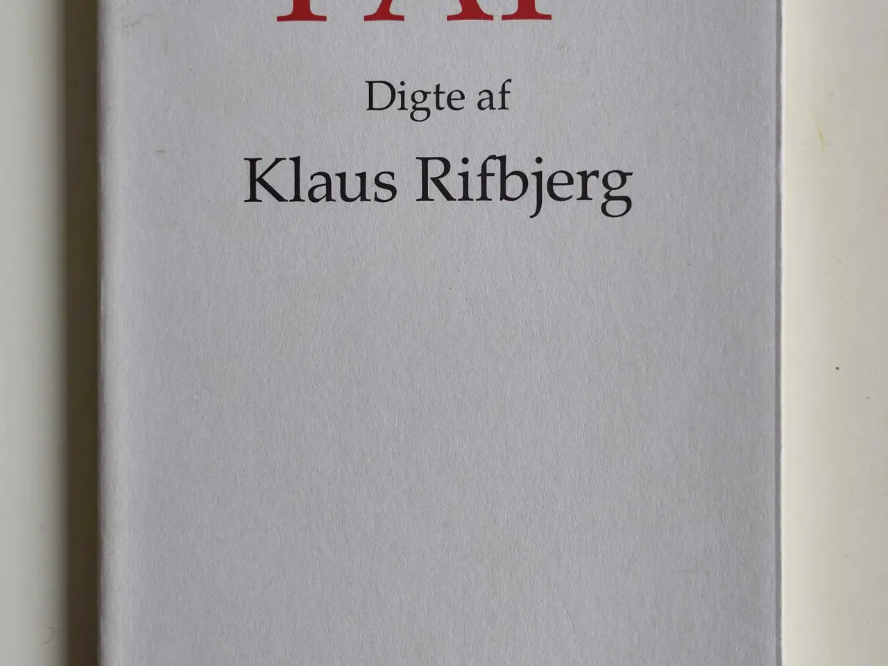 Billede 1 - PAP digte af Klaus Rifbjerg 