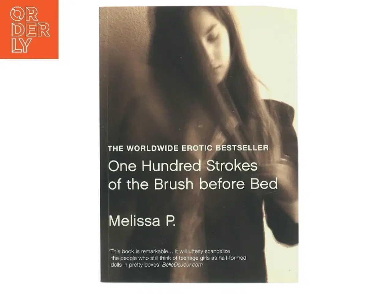 Billede 1 - One Hundred Strokes of the Brush Before Bed af Melissa P. (Bog)