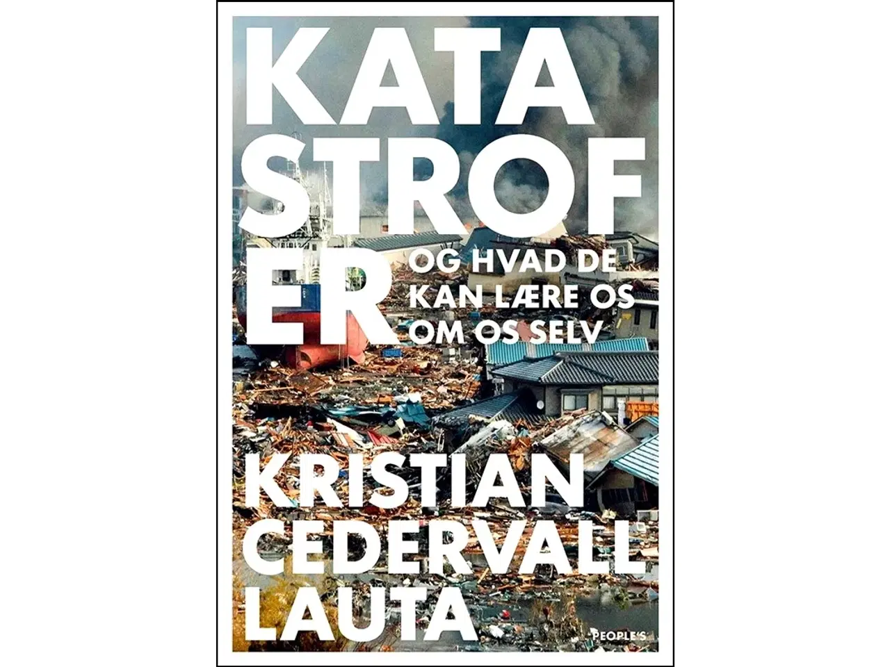 Billede 1 - Katastrofer - og hvad de kan lære os om os selv