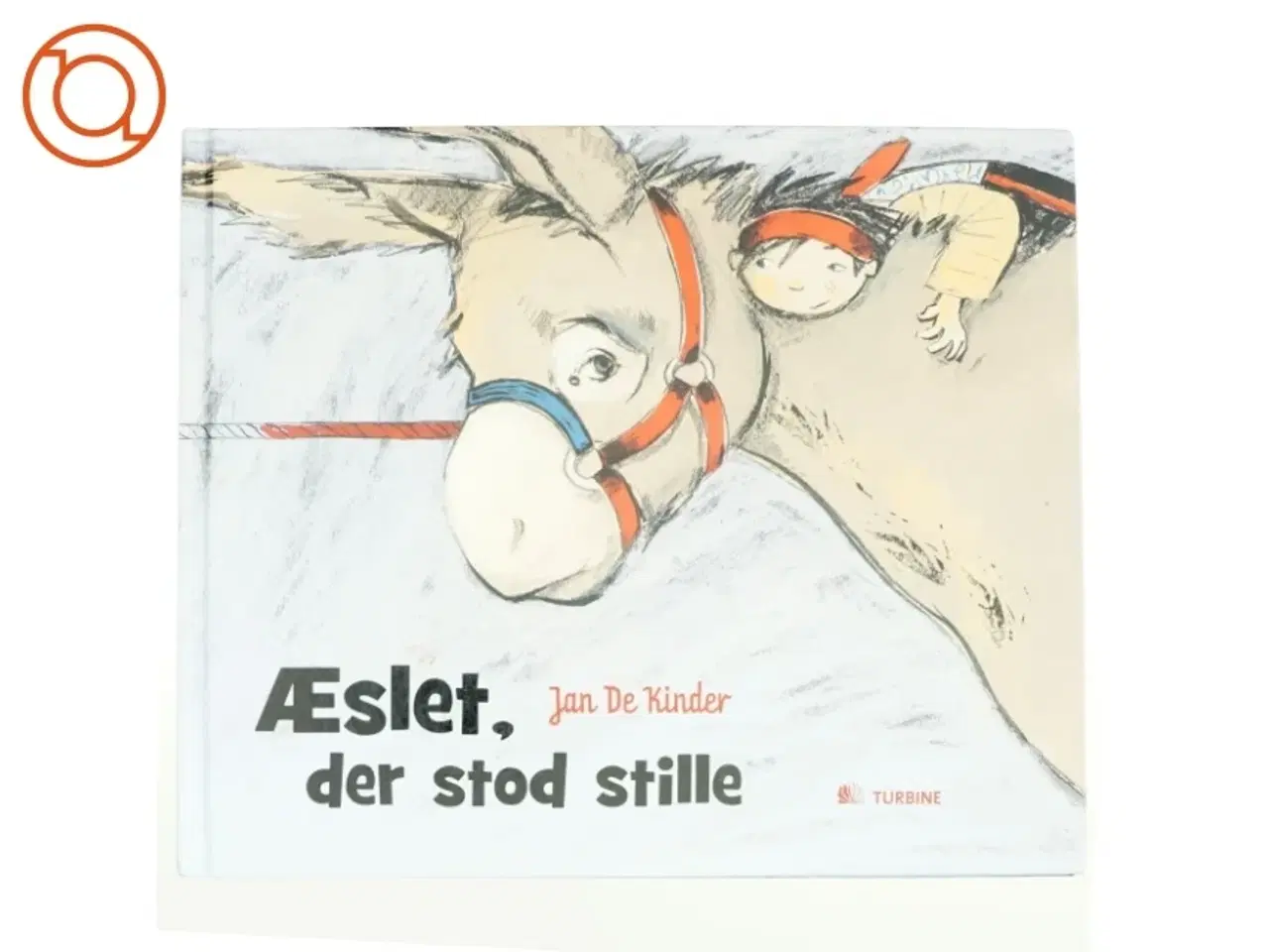 Billede 1 - Æslet, der stod stille af Jan de Kinder (Bog)