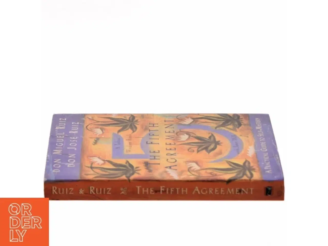 Billede 2 - The Fifth Agreement af Don Miguel Ruiz, Don Jose Ruiz, Janet Mills (Bog)