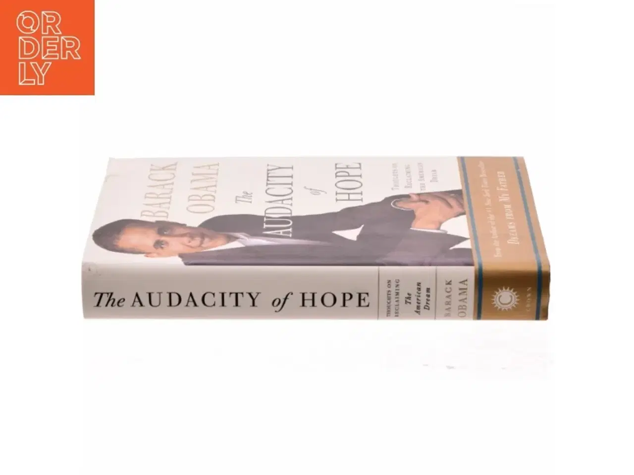 Billede 2 - The audacity of hope : thoughts on reclaiming the American dream af Barack Obama (Bog)