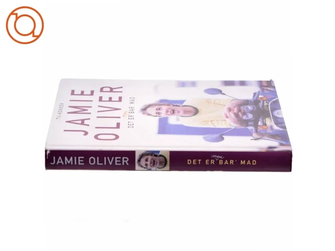 Billede 2 - Det er mere bar&#39; mad af Jamie Oliver (Bog)
