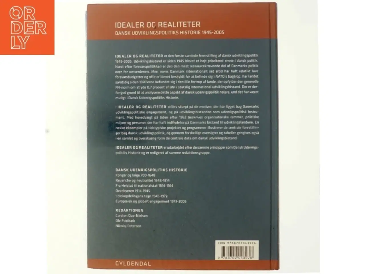 Billede 3 - Idealer og realiteter : dansk udviklingspolitiks historie 1945-2005 (Bog)