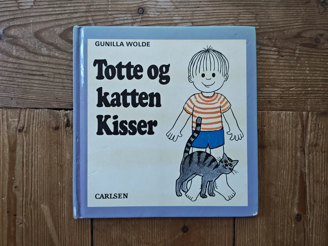 Billede 1 - Nr.6 Totte og katten Kisser Bog af Gunilla Wolde