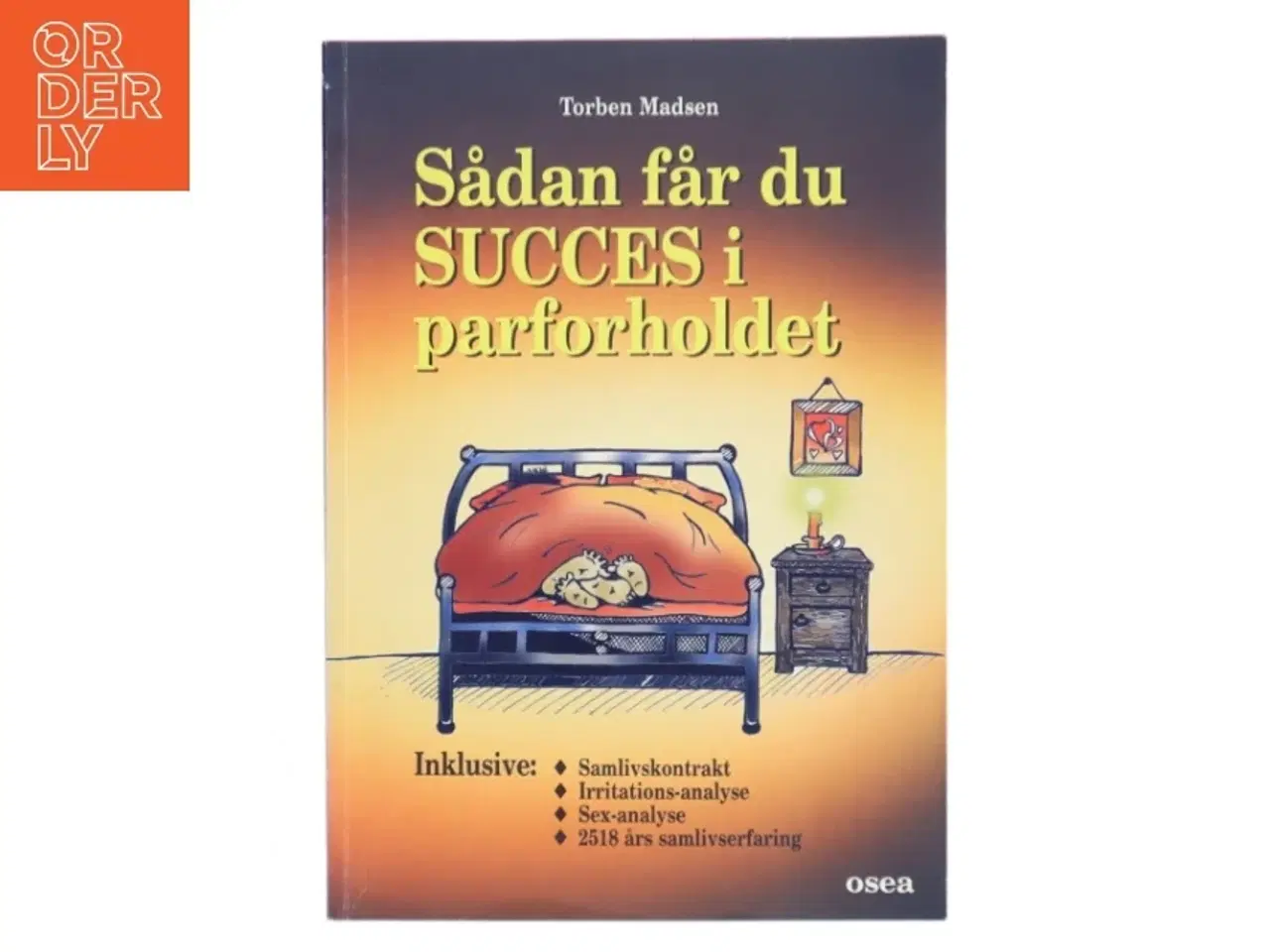 Billede 1 - Sådan får du succes i parforholdet af Torben Madsen (f. 1951-07-06) (Bog)