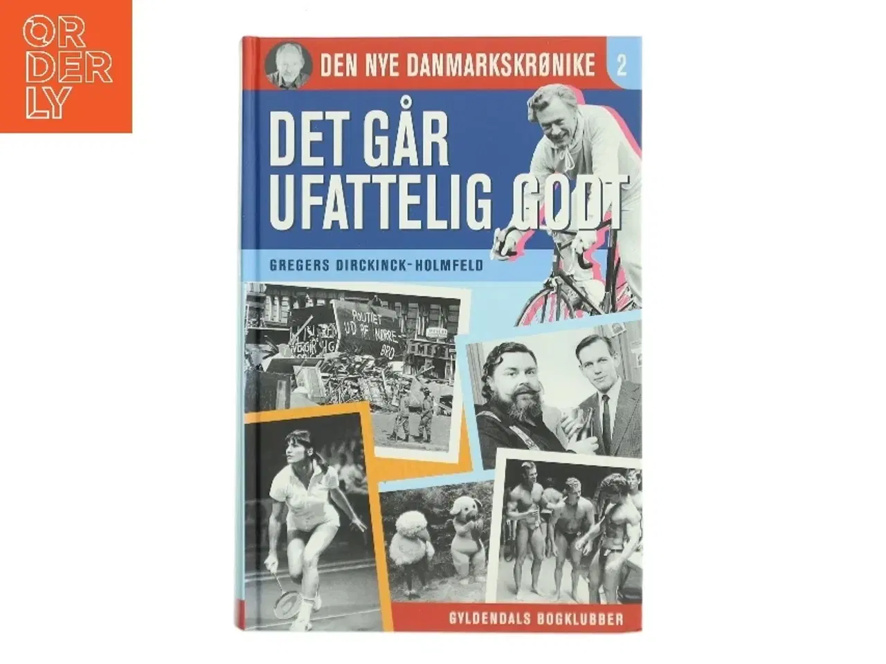 Billede 1 - Danmark dejligst : 1986-1993 af Gregers Dirckinck-Holmfeld (Bog)
