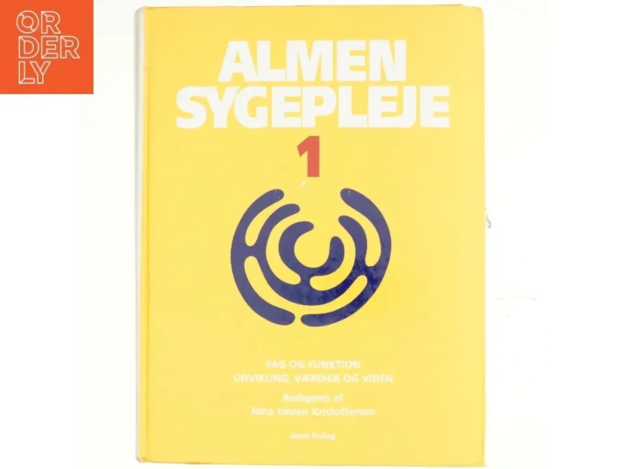 Billede 1 - Almen sygepleje. 3 : Patient og sygeplejerske, Krop, omgivelser og handlinger. - 1997 (Bog)
