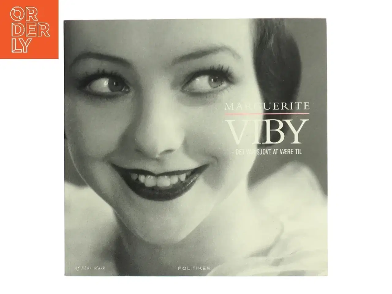 Billede 1 - Marguerite Viby - Det var sjovt at være til af Ebbe Mørk (Bog)