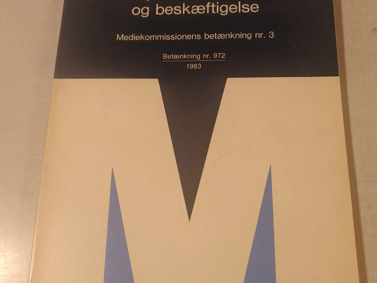 Billede 1 - Medie kommissionens betænkninger 1982 og 83