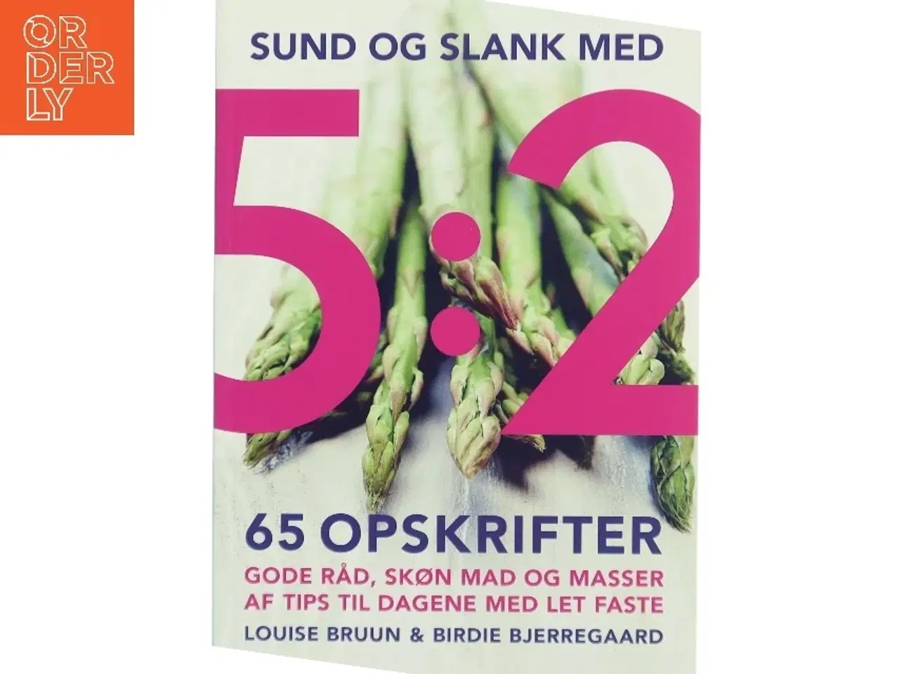 Billede 1 - Sund og slank med 5:2 – 65 opskrifter fra Politikens Forlag (Bog)