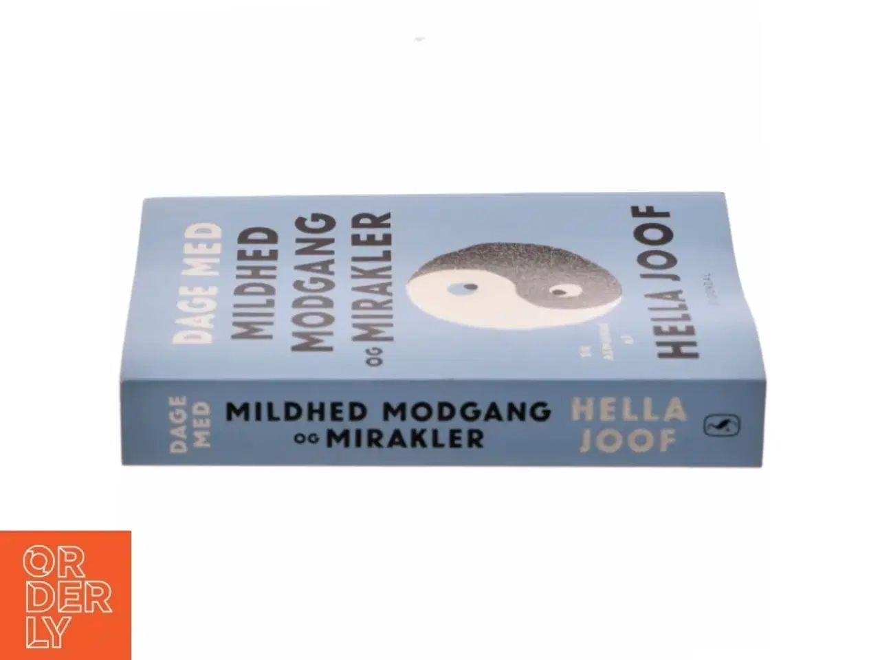 Billede 2 - Dage med mildhed, modgang & mirakler : en almanak af Hella Joof (Bog)