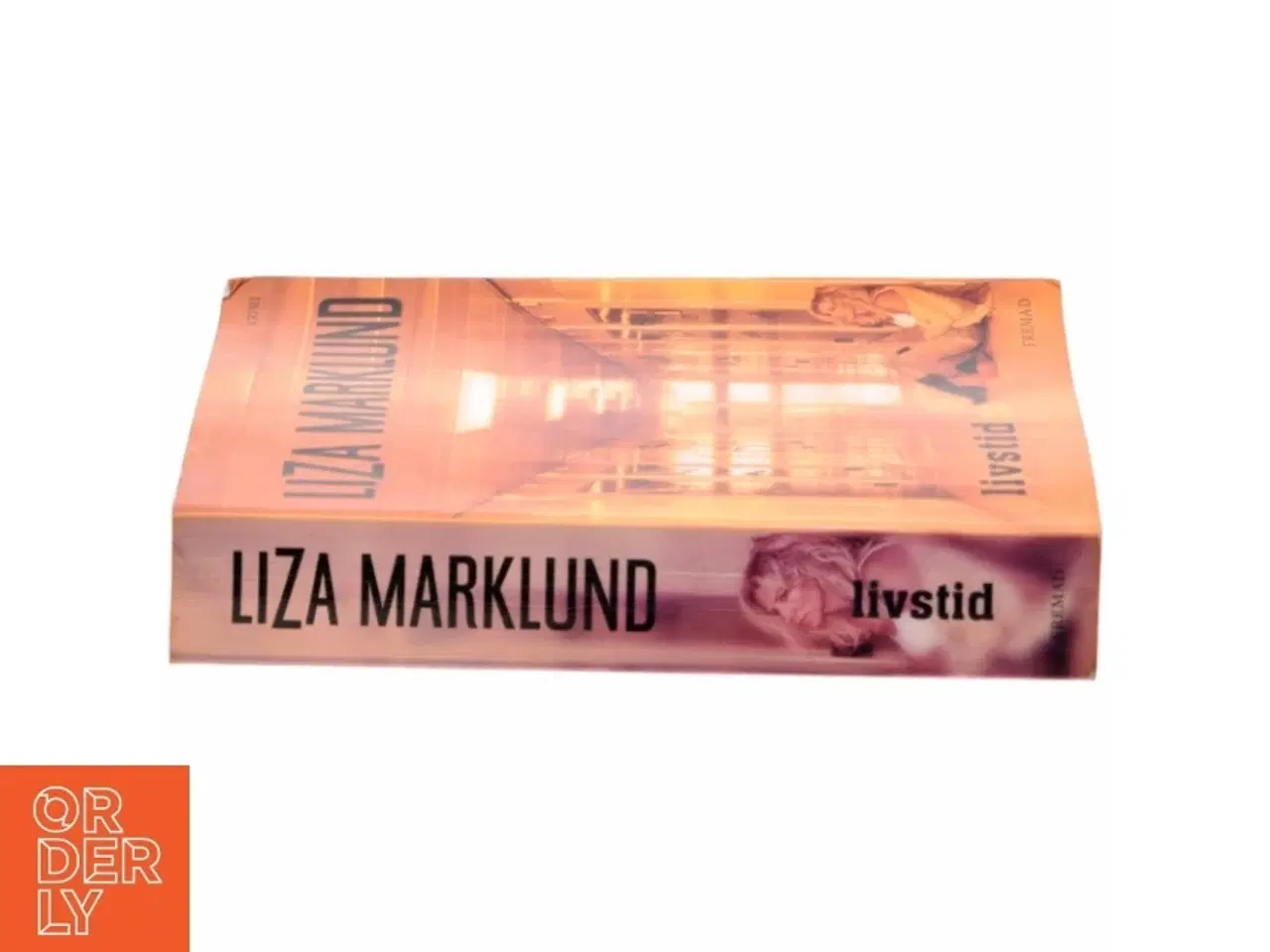 Billede 2 - Livstid : krimi af Liza Marklund (Bog)