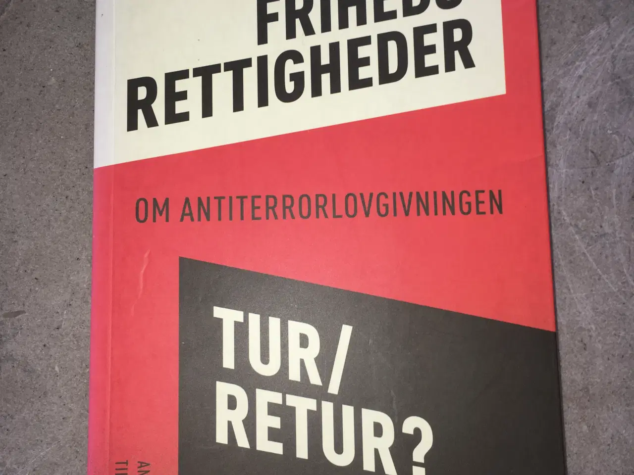 Billede 1 - Frihedsrettigheder tur-retur? Om antiterrorlovgivn