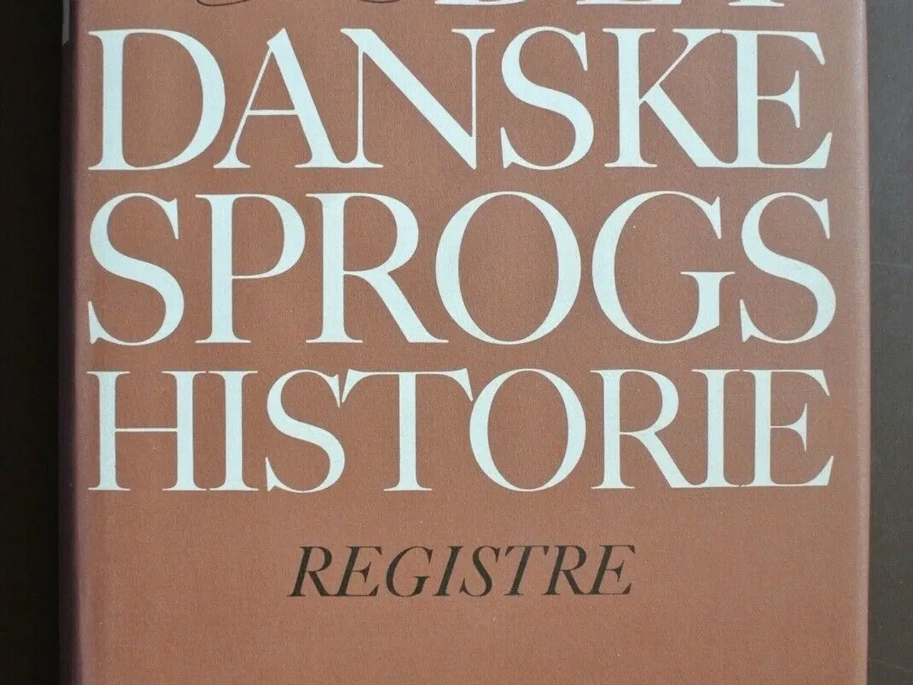 Billede 4 - det danske sprogs historie 1-5, af peter skautrup,