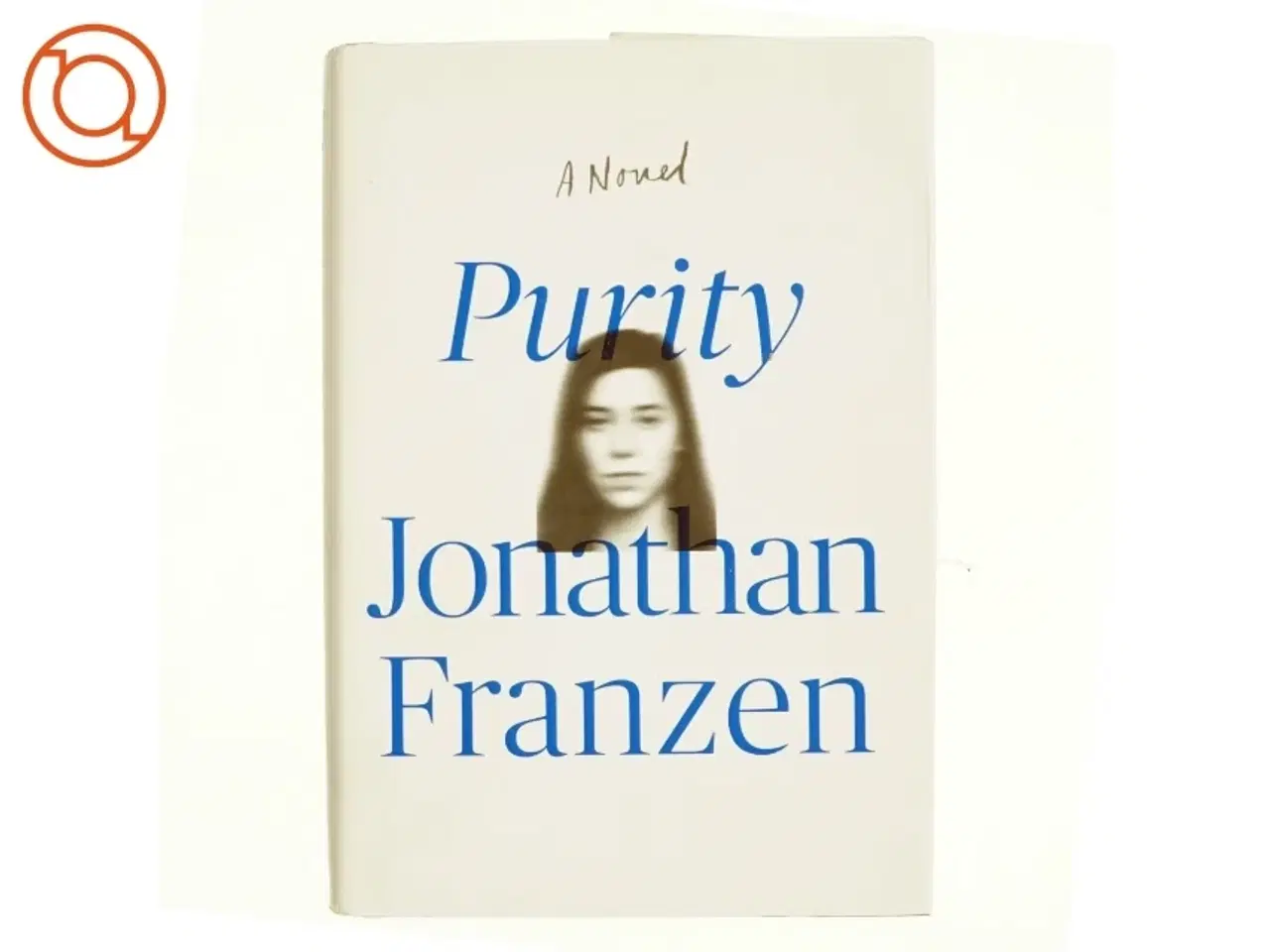 Billede 1 - Purity : a novel af Jonathan Franzen (Bog)