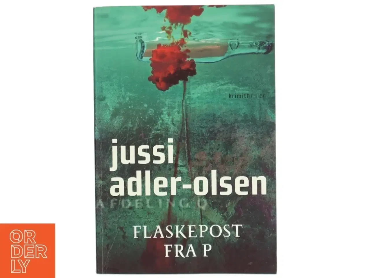 Billede 1 - Flaskepost Fra P af Adler-Olsen, Jussi (Bog)