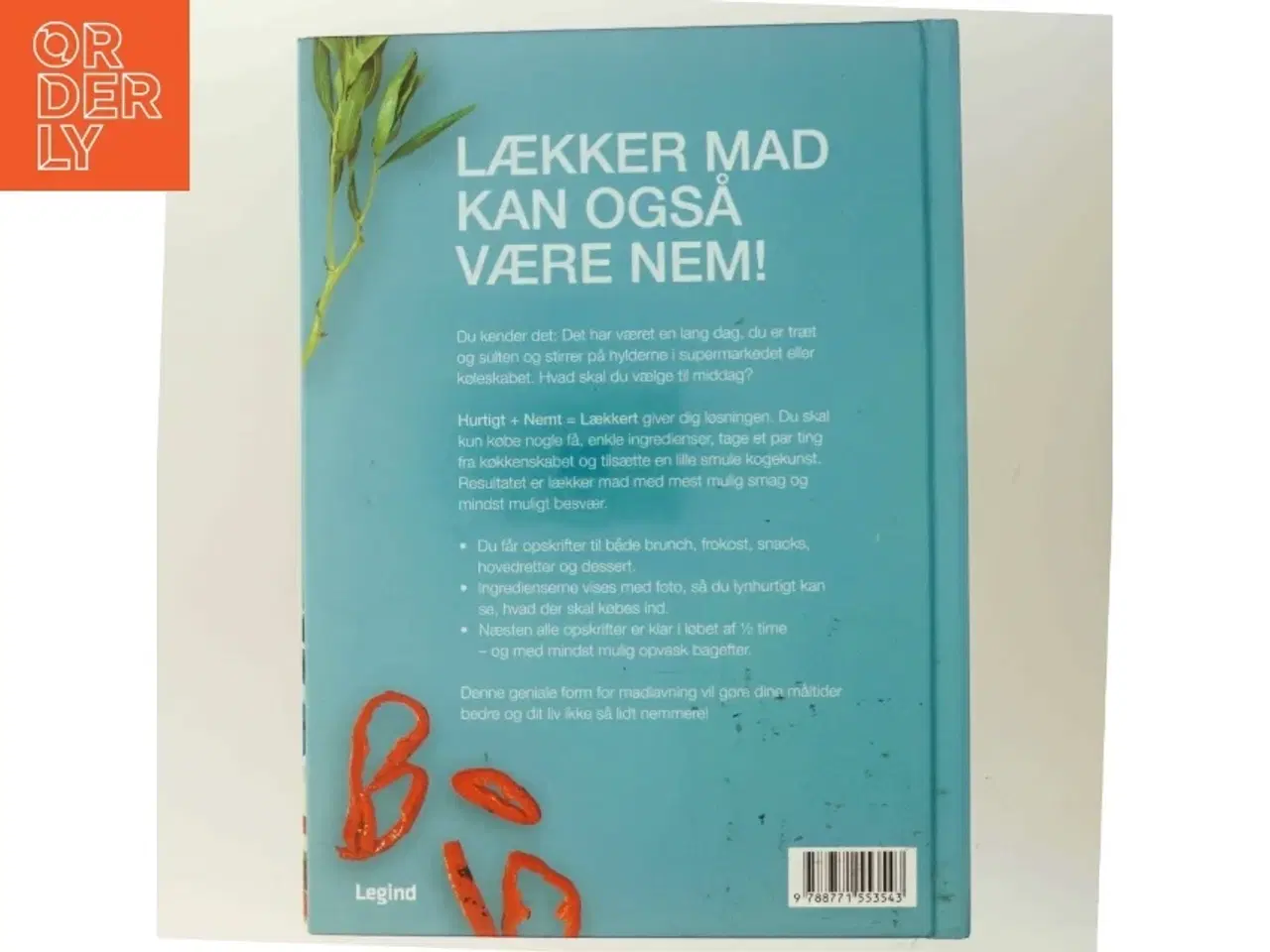 Billede 3 - Hurtigt + nemt = lækkert : rigtig mad uden besvær af Emily Kydd (Bog)
