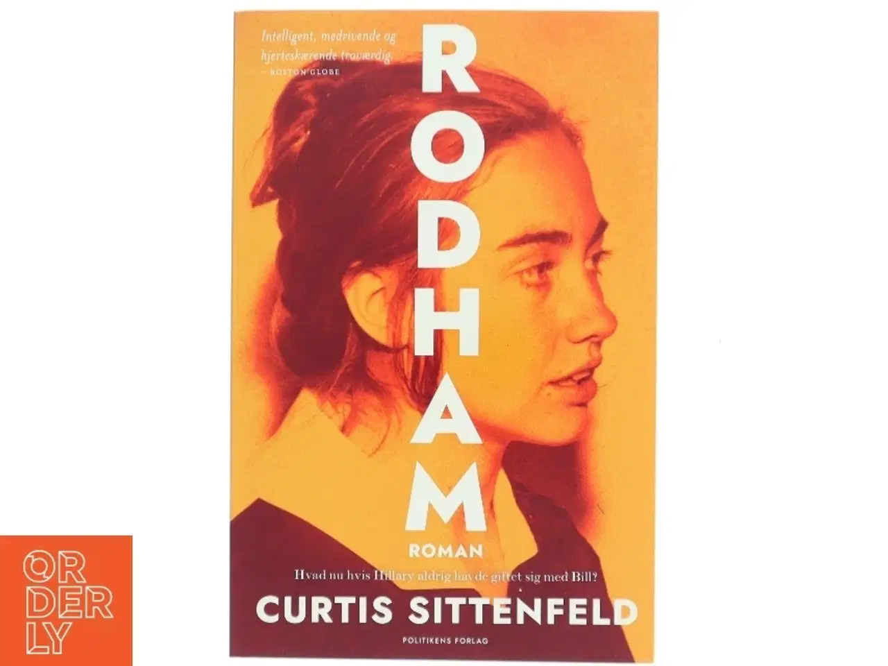 Billede 1 - Rodham : en roman af Curtis Sittenfeld (Bog)