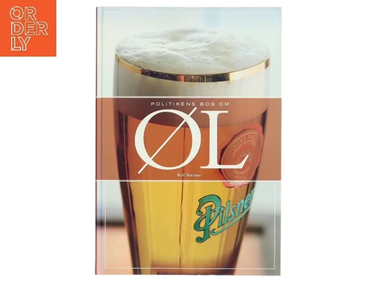 Billede 1 - Politikens bog om øl af Rolf Nielsen (f. 1943) (Bog)