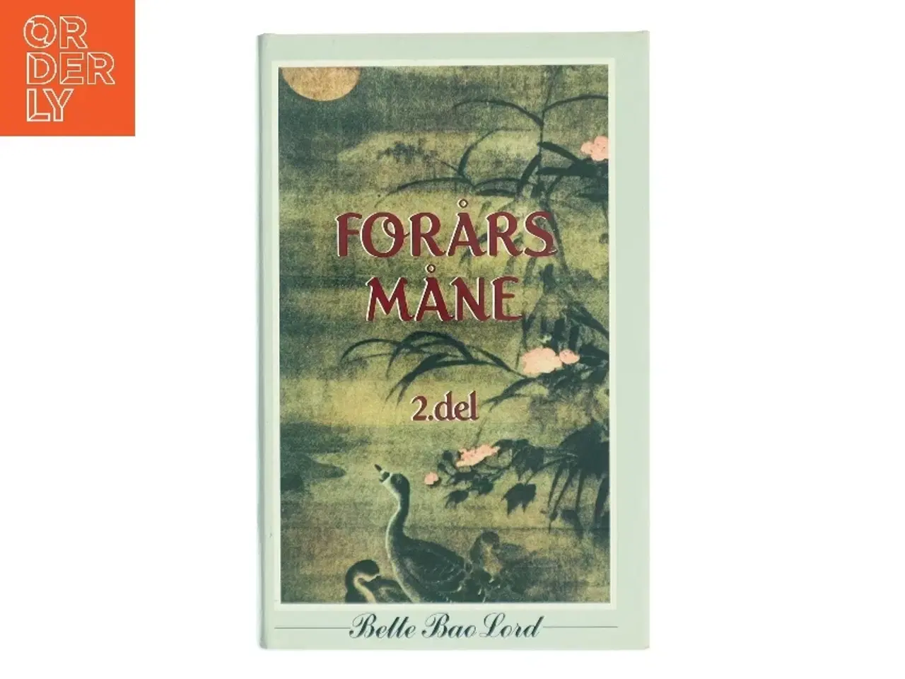 Billede 1 - Forårs Måne af Bette Bao Lord (Bog)