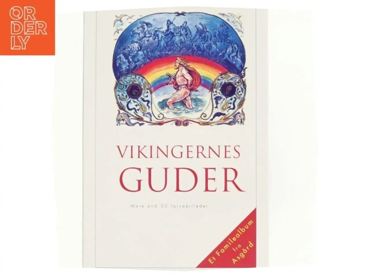 Billede 1 - Vikingernes guder af Snorre Sturlason, Aldis Sigur&#240;ard&#243;ttir, Jon Thorisson, Lorenz Frlich (Bog)